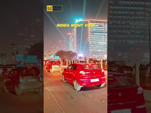 Noida | Noida Extension I Greater Noida West | Night View