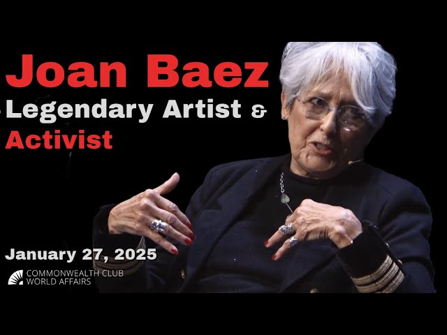 Joan Baez | Legendary Artist & Activist