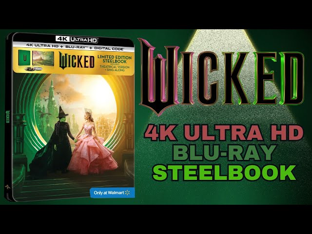 Wicked Walmart Exclusive 4K Ultra HD + Blu-ray Limited Steelbook with Theatrical/Sing-Along Versions