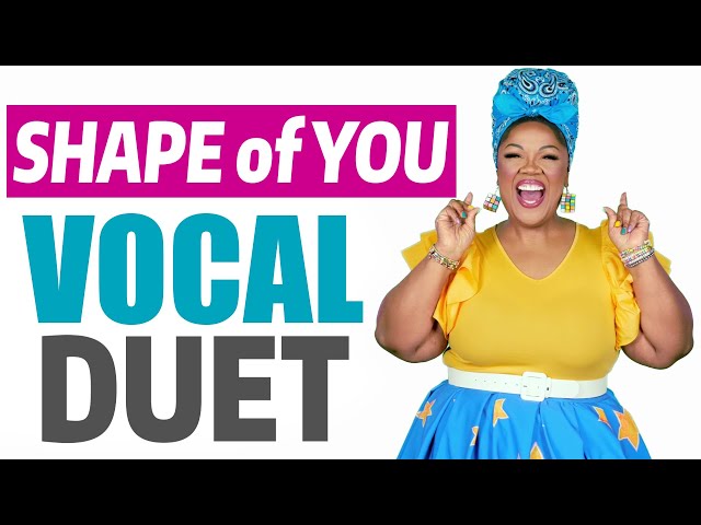 Ed Sheeran SHAPE OF YOU Vocal Exercise DUET w/Vocal Coach