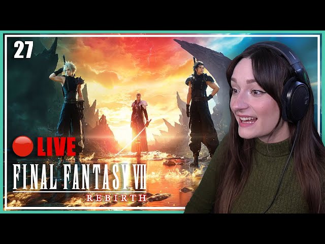 🔴Finishing side quests before Chapter 13! | Final Fantasy VII Rebirth - Ep.27 | First Playthrough