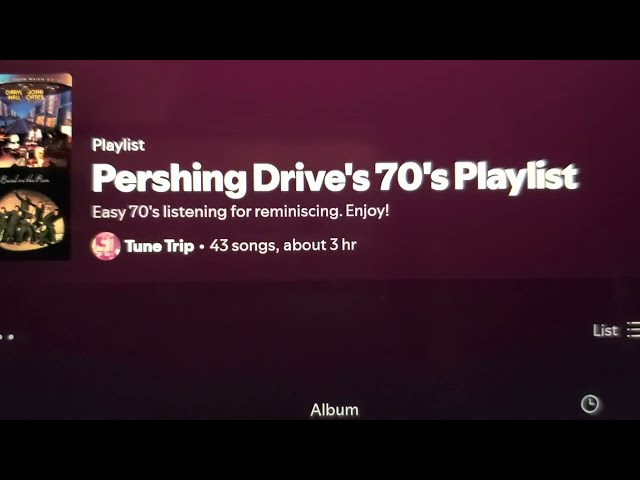 Pershing Drive's 70's Playlist, easy 70's listening for reminiscing! Tune Trip; 43 Songs ~ 3 hours!