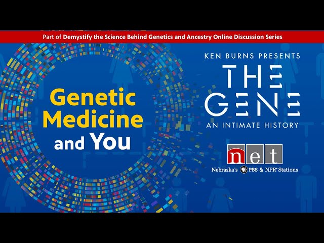 Genetic Medicine and You