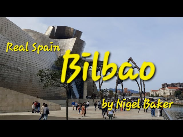 Bilbao City Guide @realspain - by Nigel Baker