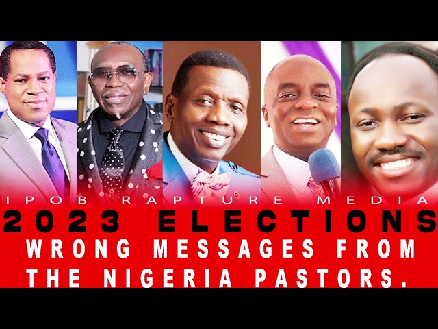 LAST WARNING TO ALL NIGERIA PASTORS ON  2023 PRESIDENTIAL ELECTIONS.