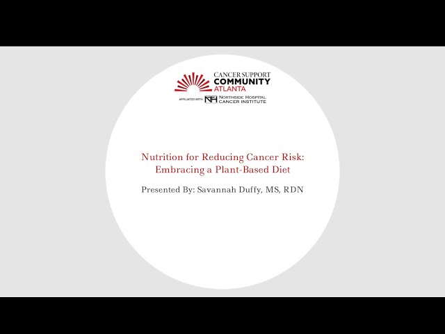 Nutrition for Reducing Cancer Risk: Embracing a Plant-Based Diet