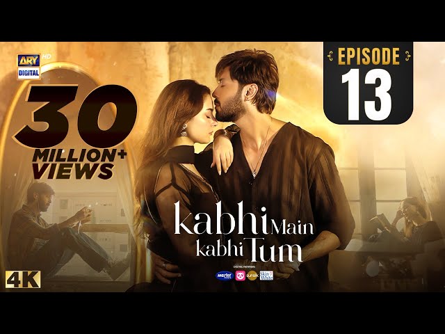 Kabhi Main Kabhi Tum Episode 13 | Fahad Mustafa | Hania Aamir | 19 August 2024 (Eng Sub) ARY Digital