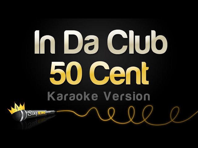 50 Cent - In Da Club (Karaoke Version)