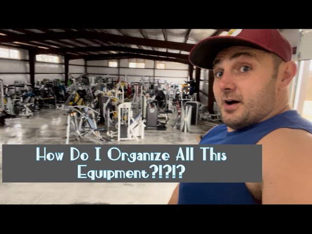 How To Organize My Gym Equipment?????