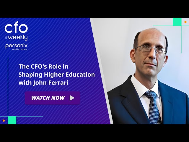 The CFO's Role in Shaping Higher Education with John Ferrari #podcast