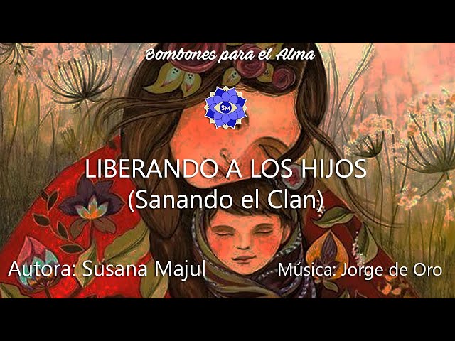 LIBERANDO A LOS HIJOS (Sanando el Clan)