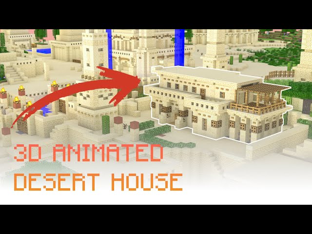 3D Animated Desert House Build Tutorial Minecraft