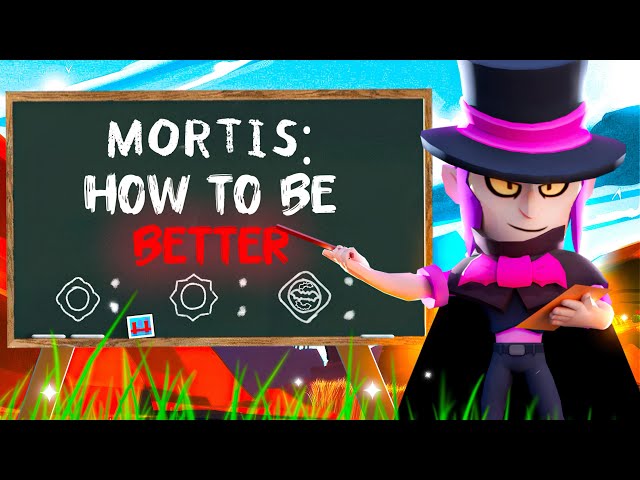 How to be better with Mortis ? (tips & tricks)