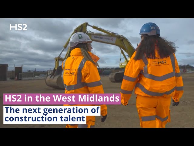 HS2 in the West Midlands | The next generation of construction talent