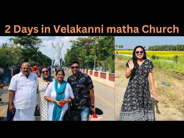 OUR VELANKANNI TRIP❤ |Velankanni Matha church|Two days in velakanni|