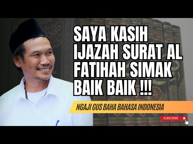 PENTING ‼️ IJAZAH AL FATIHAH DARI GUS BAHA #gusbaha