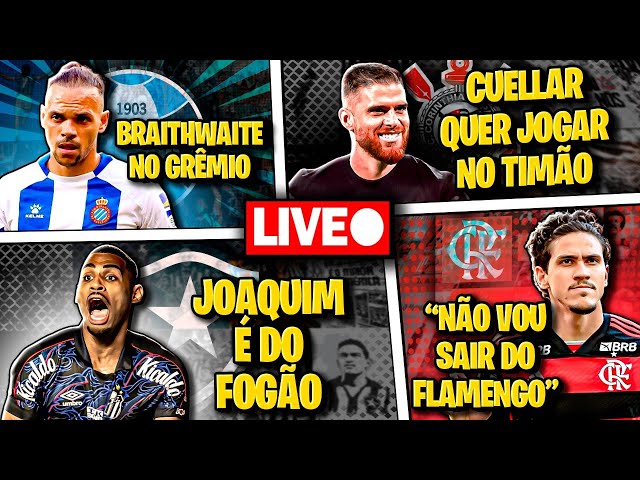 🚨 Cuellar QUER O CORINTHIANS | Pedro VENDIDO pelo Flamengo? Joaquim no FOGÃO - LIVE Mercado da Bola