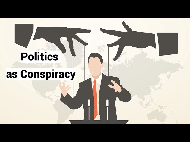 Politics as Conspiracy