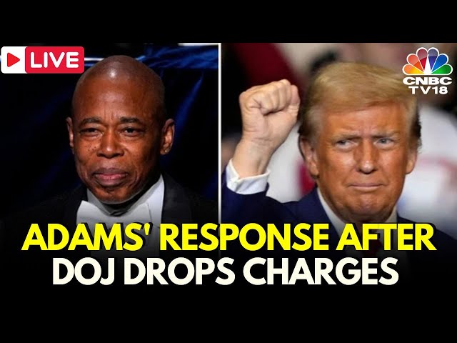 LIVE: NY Mayor Eric Adams Reacts After DOJ Orders Prosecutors To Drop Charges Against Him | N18G