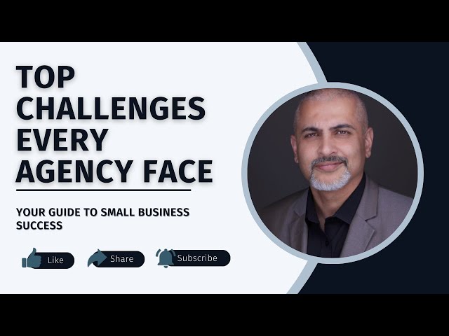 Top Challenges Faced by Agency Owners in 2024 (Solutions Included)