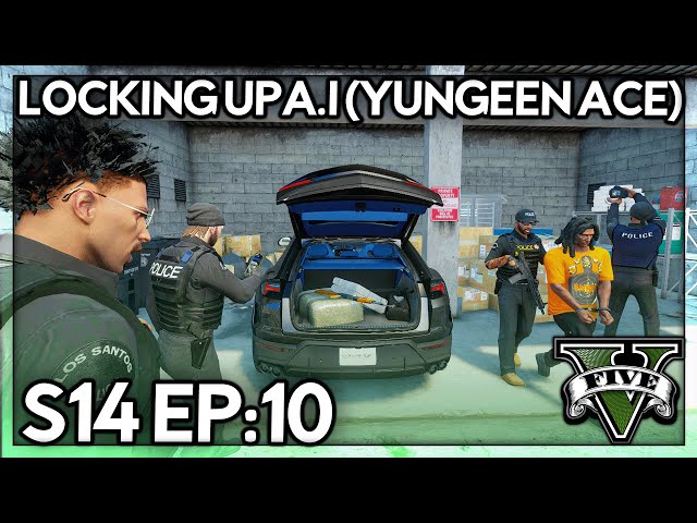 Episode 10: Locking Up A.i (Yungeen Ace) | GTA 5 RP | GWRP Whitelist