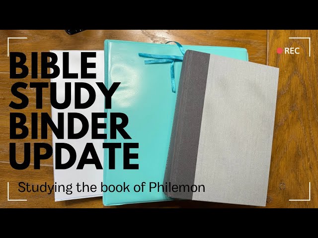 Bible Study Binder Update- Studying the Book of Philemon