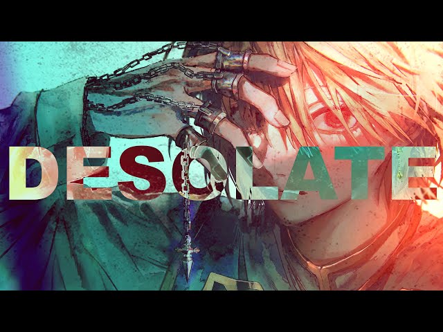 Anime Mix「AMV」- Desolate @AVIIRA_UK