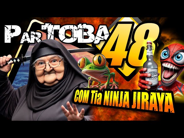 🔥 Partoba 48 com Miss Tia NINJA JIRAYA e Fails Épicos e MUITOS Personagens Insanos! 😂  #partoba48