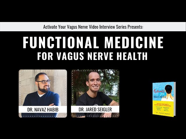 Functional Medicine to Activate The Vagus Nerve