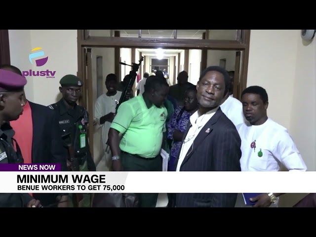 Minimum Wage: Benue Workers To Get  N75,000