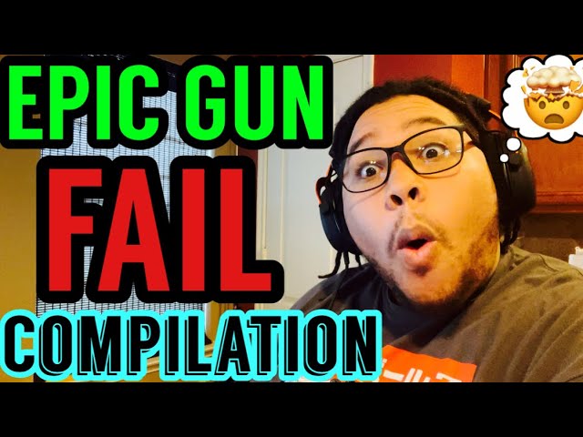 💥EPIC GUN FAILS COMPILATION REACTION