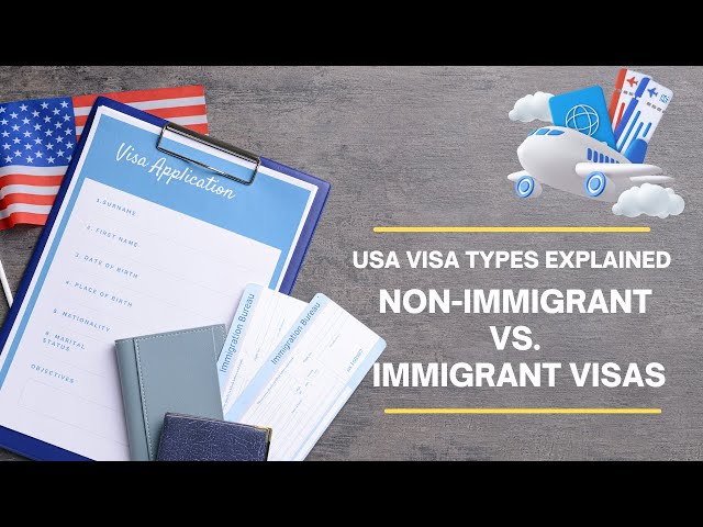 What are Different Types of Immigrant & Non-Immigrant US Visas