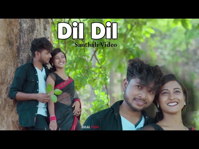 Dil Dil Full Video ||Eliyas Mardi & Punam Soren ||Stephan Tudu & Manju Murmu ||New Santhali Video