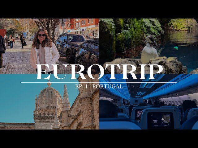 EP. 1 - EUROTRIP: CHEGADA EM PORTUGAL + MUSEU + PONTOS TURÍSTICOS