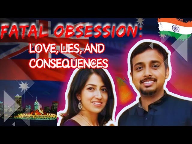 FATAL OBSESSION: Love, Lies, and Consequences