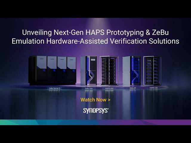 Zebu-200 & HAPS-200: Hardware-Assisted Verification Solutions for Emulation & Prototyping | Synopsys