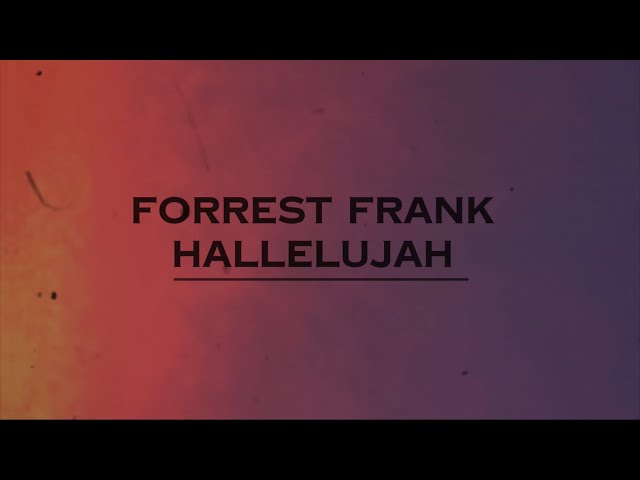 Forrest Frank - HALLELUJAH (Lyrics)