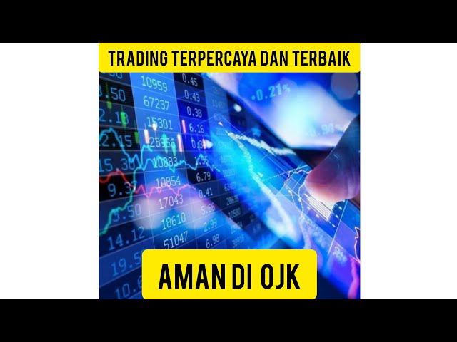 THE BEST AND TRUSTED TRADING AT OJK