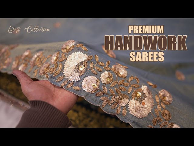 Latest Premium Saree collection in Chandni Chowk | Handwork Sarees update | Worldwide Shipping