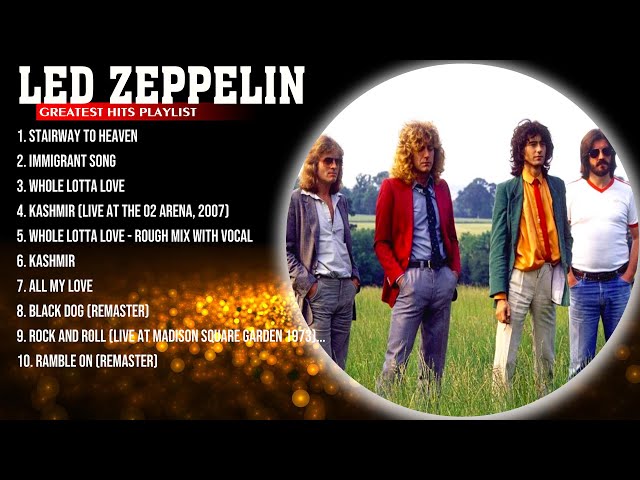 Led Zeppelin Greatest Hits - Best Songs Of Led Zeppelin - Led Zeppelin Full Album