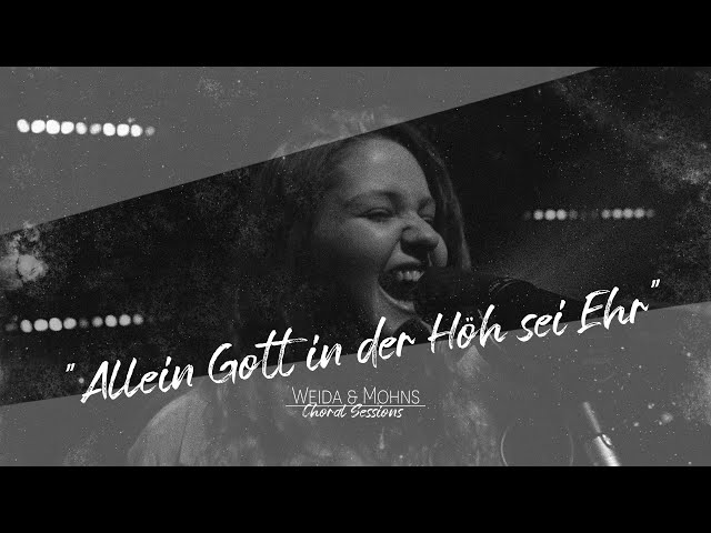 Allein Gott in der Höh sei Ehr | Choral Sessions 02 | Weida & Mohns