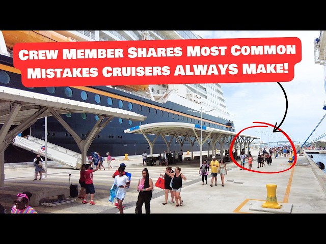 Crew Member reveals the worst cruise mistakes not to make