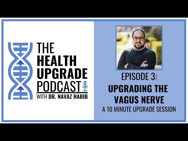 Episode 3: Upgrading your Vagus Nerve