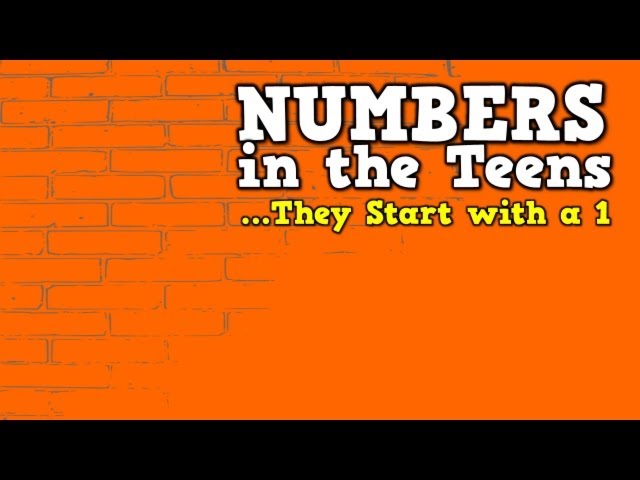 Numbers in the Teens (They Start with a 1)    (song for kids about teen numbers)