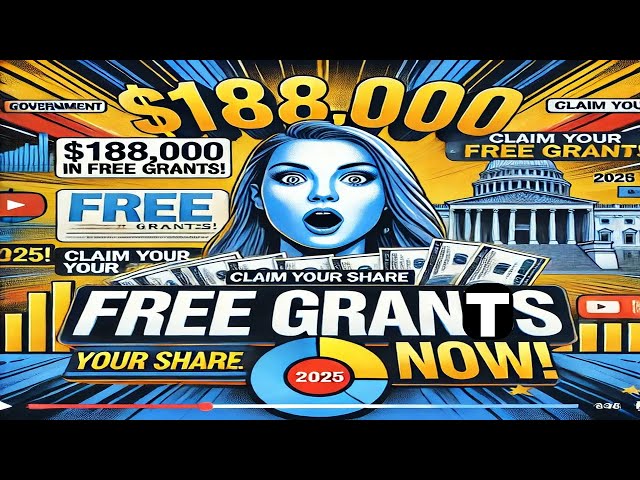 $188,000 in FREE Grants  Yes, It’s Real! Step by Step Guide for 2025