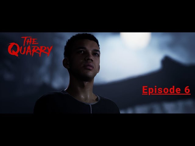 The Quarry • Ep 6 • Werewolves and sh*t?!?