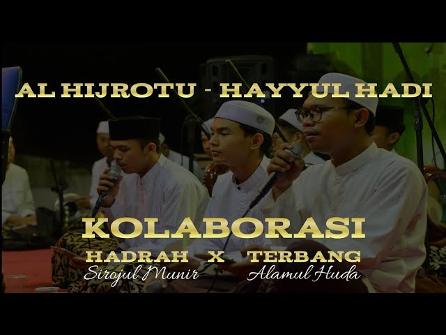 Kolaborasi Hadrah & Terbangan | Al Hijrotu - Hayyul Hadi