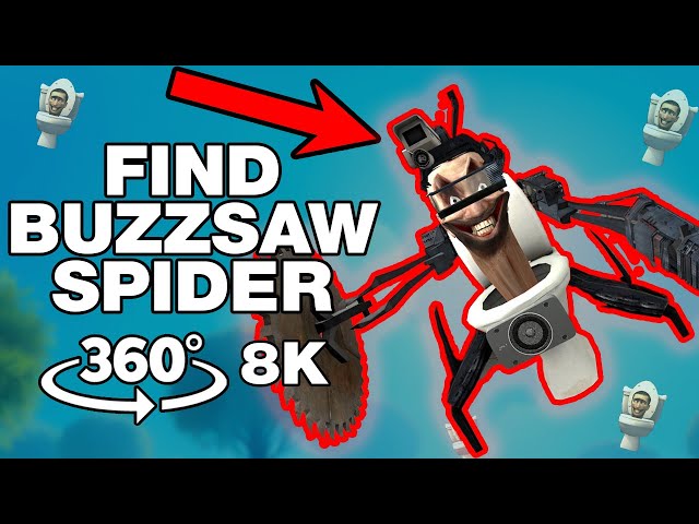 SKIBIDI TOILET 🚽 360° VR Finding Challenge 🔍 Buzzsaw Spider 🪚🕷️