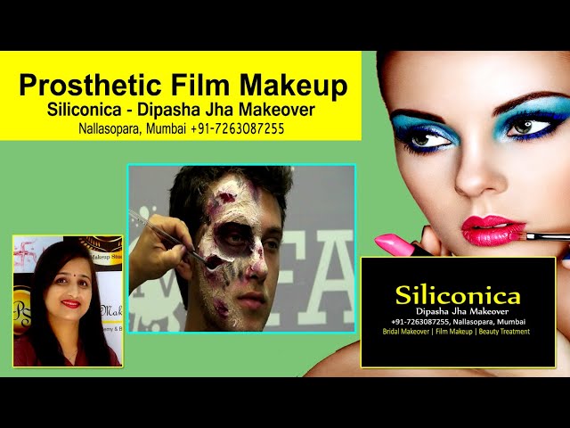 Prosthetic Film Makeup 3 | Siliconica - Dipasha Jha Makeover | Nallasopara, Mumbai