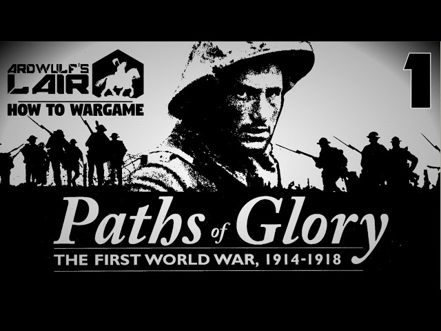 How to Wargame 1: Paths of Glory - Introduction & Components